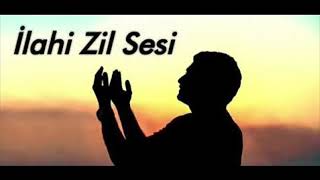 Zil Sesi Olacak En Güzel ilahiler mp3 indir [upl. by Accissej]