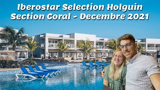 Revue du Iberostar Selection Holguin Section Coral  2021 [upl. by Heigl233]