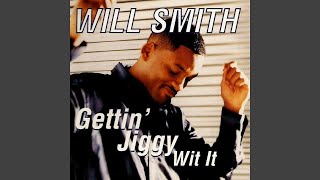 Will Smith  Gettin Jiggy Wit It Remastered Audio HQ [upl. by Thedrick922]