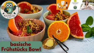 basische Frühstücksbowl mit Granola  GREENDOOR Naturkosmetik amp KochEule [upl. by Aninaig]