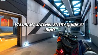 Raze Satchel Entry Guide  Bind [upl. by Lazaro665]