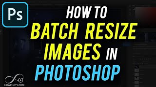 How to Batch Resize Images in Photoshop [upl. by Guthrey740]