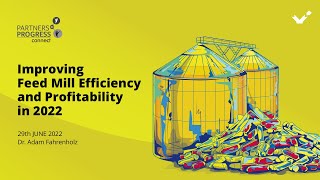 Improving Feed Mill Efficiency and Profitability in 2022 [upl. by Orteip]