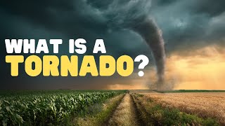 What Is a Tornado  How do tornados form Tornados for kids [upl. by Aitsirhc]