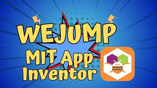 WeJump MIT App Inventor by Deeksha 4 NOV 2024 [upl. by Ahsinat648]