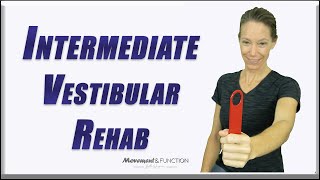 INTERMEDIATE Vestibular Rehab Exercises  Progression of my BEGINNER Vestibular Rehab Video [upl. by Clift]