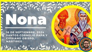 🍃 HORA NONA DE HOY 16 de Septiembre de 2024  Oración de medio dia 🙏 LITURGIA DE LAS HORA [upl. by Walker]