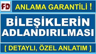 BİLEŞİKLERİN ADLANDIRILMASI 13dk da  DETAYLI ÖZEL ANLATIM  ANLAMA GARANTİLİ [upl. by Assele]