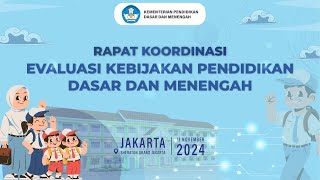 LIVE RAKOR EVALUASI KEBIJAKAN PENDIDIKAN DASAR DAN MENENGAH JAKARTA 11 NOVEMBER 2024 [upl. by Naitsihc340]