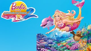 Barbie und das Geheimnis von Oceana 2  HörbuchHörspiel [upl. by Alcine]