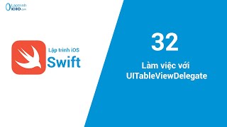 Lập trình iOS  Bài 32 Làm việc với UITableViewDelegate [upl. by Ezri166]