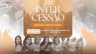 Conferência Intercessão  Servindo a Deus em Oração  21092024 [upl. by Julio]