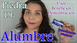 PIEDRA ALUMBRE  NO MÁS DESODORANTE USOS BONDADES DEMO [upl. by Olifoet]