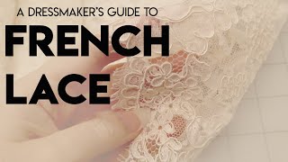 The Dressmakers Guide to French Lace Introductory Alençon Alencon Chantilly [upl. by Margette]