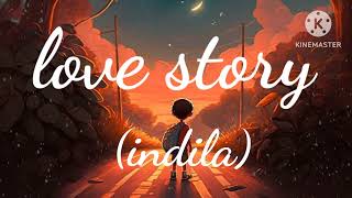 INDILA love story lofi song  lofi song indila song viral song [upl. by Berthoud]