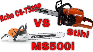 Echo CS7310P Vs Stihl MS500i 223 [upl. by Quick761]