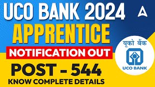 UCO Bank Notification 2024  UCO Bank Apprentice Notification Out  Know Complete Details [upl. by Hola564]