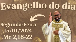 EVANGELHO DO DIA – 15012024  HOMILIA DIÁRIA – LITURGIA DE HOJE  EVANGELHO DE HOJE PADRE GUSTAVO [upl. by Dang]