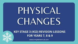 Physical Changes Dissolving and Sublimation  Physics Revision Years 7 8 amp 9 [upl. by Ardek569]