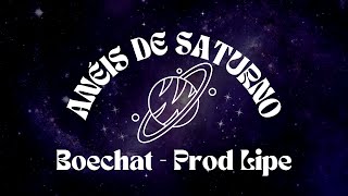 Boechat  Anéis De Saturno prod lipe [upl. by Sueaddaht]