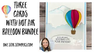 Making 3 Cards Using the Stampin’ Up Hot Air Balloon Bundle [upl. by Thomsen391]