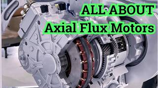 Axial Flux Motor  The Comprehensive Overview From Principles to Applications on Electric Vehicles [upl. by Graf870]