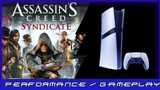 PS5 Pro  Assassins Creed Syndicate  Performance  Gameplay [upl. by Libyc867]