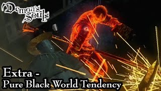 Demons Souls Extra  Pure Black World Tendency [upl. by Fuhrman]