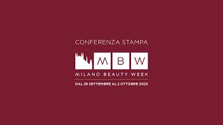 Milano Beauty Week presentata la seconda edizione dal 26 settembre al 2 ottobre 2023 [upl. by Clevey852]