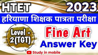 HTET Fine Art 2023 Leval 2TGT Answer Key htet 2023 question paper solve answerkey htetfineart [upl. by Noam]