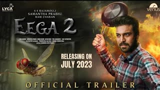 EEGA 2  Official Trailer  S S Rajamouli  Ram Charan  Samantha Prabhu  Makkhi 2 [upl. by Ahtamat]