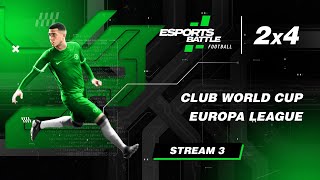 20241205  Club World Cup and Europa League EFootball EsportsBattle Stream 3 [upl. by Corron]