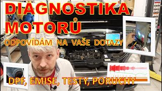 2112024  DIAGNOSTIKA MOTORŮ  STREAMCHAT  NAD VAŠIMY DOTAZY DPF EMISE TESTY PROBLÉMY [upl. by Dilahk]