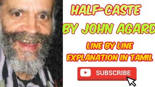 HalfCaste poem by John Agard  Explanation in Tamil  Summary in Tamil [upl. by Nitsrek307]