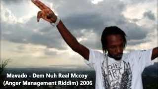 Mavado  Dem Nuh Real Mccoy Anger Management Riddim 2006 [upl. by Dario]