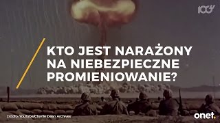 Kto jest najbardziej narażony na promieniowanie jonizujące [upl. by Androw]