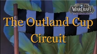 The Outland Cup Circuit  WOW Quest  Dragonflight [upl. by Rol]