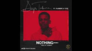 DAPO TUBURNA  NOTHING REMIX FT OLAMIDE amp YCEE OFFICIAL AUDIO [upl. by Deppy]