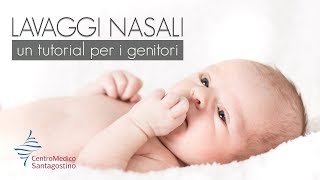 Lavaggi nasali del neonato  un tutorial per i genitori [upl. by Albin411]