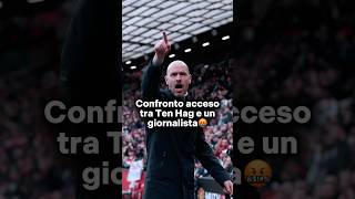 Confronto acceso tra Ten Hag e un giornalista in conferenza stampa🤯 calcio premierleague [upl. by Akzseinga]