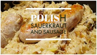 Polish Sauerkraut and Sausage  Kielbasa  Polish Recipe [upl. by Inigo985]