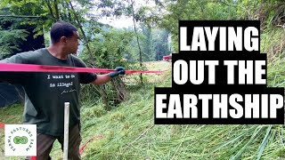 Earthship VLOG Pt 2  Laying Out The Earthship [upl. by Ful]