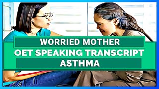 OET SPEAKING TRANSCRIPT  ASTHMA  SPEAK WITH MIHIRAA [upl. by Baird]