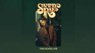 Sammy Rae  quotGood Lifequot Official Audio [upl. by Eniloj]