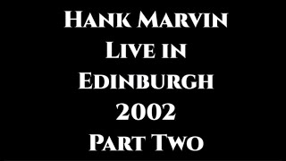 Hank Marvin Live in Edinburgh 2002 Second Half [upl. by Eneloc]