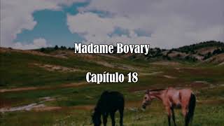 Audiolibro Madame Bovary  Capítulos 1819 [upl. by Dewie]