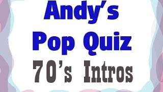 Pop Quiz No2  10 x 70s Intros [upl. by Leval65]