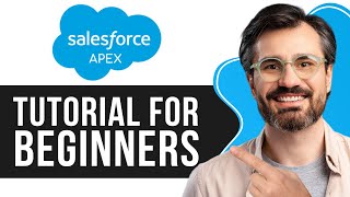 Salesforce Apex Tutorial for Beginners  StepByStep 2024 [upl. by Eecrad]