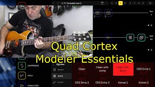 Quad Cortex Modeler Essentials [upl. by Beaudoin]