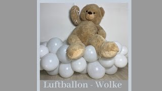 Luftballon  Wolke  Luftballon DIY  Balloon Cloud [upl. by Nwahsir]